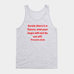 Bible Verse Proverbs 23:18 Tank Top